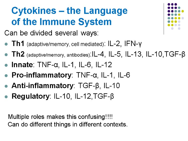 Cytokines – the Language          